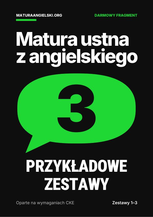 Okładka PDF: Matura ustna z angielskiego - 3 przykładowe zestawy, darmowy fragment